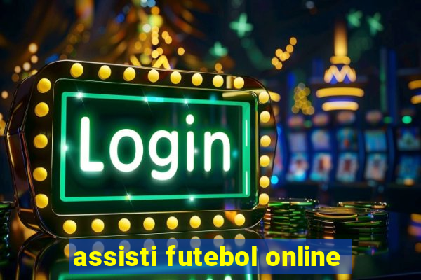 assisti futebol online